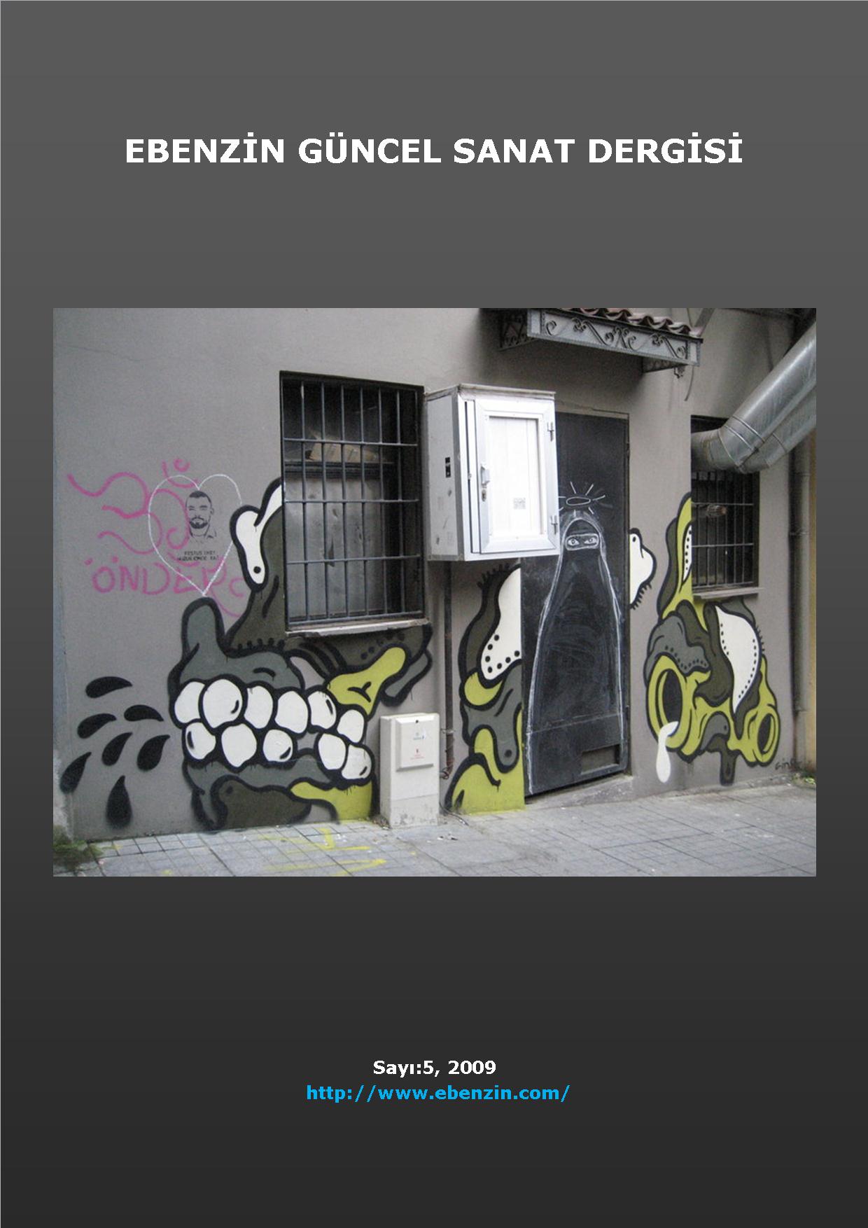 Ebenzin 5 Güncel Sanat Dergisi, Şinasi Güneş, 2009
